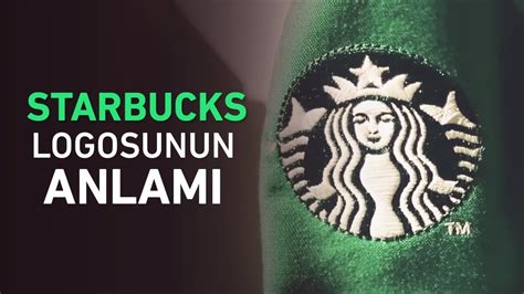 Starbucks Logosunun Anlamı .